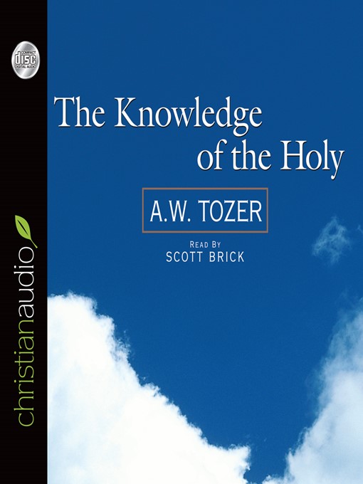 Title details for Knowledge of the Holy by A.W. Tozer - Wait list